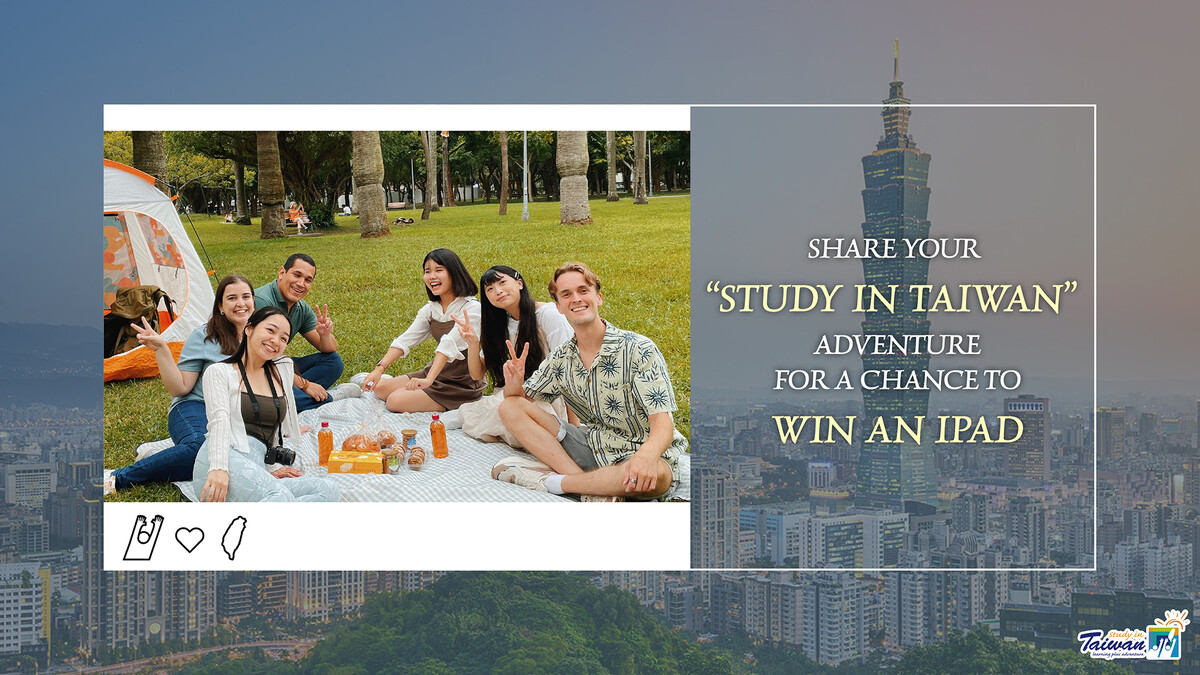 2023 Share Your Study in Taiwan Adventure for a Chance to Win an iPad