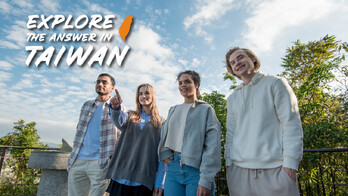 Explore the Answer in Taiwan! - Study in Taiwan